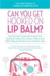 Book cover of Can You Get Hooked on Lip Balm? by Perry Romanowski