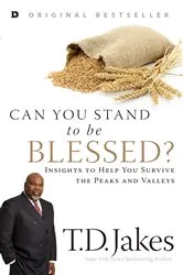 Book cover of Can You Stand to be Blessed? by T. D. Jakes