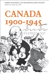 Book cover of Canada 1900-1945 by Robert Bothwell