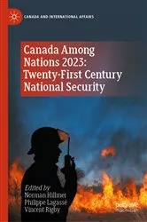 Book cover of Canada Among Nations 2023: Twenty-First Century National Security by Norman Hillmer