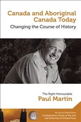 Book cover of Canada and Aboriginal Canada Today - Le Canada et le Canada autochtone aujourd’hui by Paul Martin