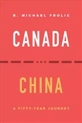 Book cover of Canada and China by B. Michael Frolic