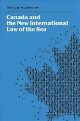 Book cover of Canada and the New International Law of the Sea by Johnston, Douglas, M.