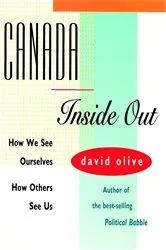 Book cover of CANADA INSIDE OUT by David Olive