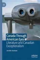 Book cover of Canada Through American Eyes by Jennifer Andrews