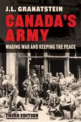 Book cover of Canada's Army by J.L. Granatstein