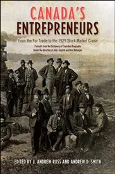 Book cover of Canada's Entrepreneurs by Andrew Ross
