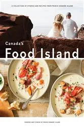 Book cover of Canada's Food Island by Farmers and Fishers of Prince Edward Island