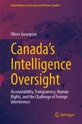 Book cover of Canada’s Intelligence Oversight by Oliver Javanpour