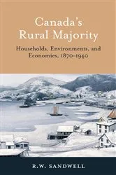 Book cover of Canada's Rural Majority by R.W. Sandwell