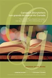 Book cover of Canada's Storytellers | Les grands écrivains du Canada by Andrew David Irvine