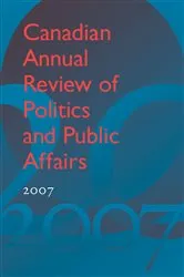 Book cover of Canadian Annual Review of Politics and Public Affairs 2007 by David Mutimer
