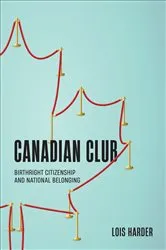 Book cover of Canadian Club by Lois Harder