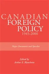 Book cover of Canadian Foreign Policy: 1945-2000 by Arthur E. Blanchette