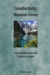 Book cover of Canadian Rocky Mountain Scenes by Elfriede Copple