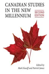 Book cover of Canadian Studies in the New Millennium, Second Edition (2nd ed.) by Mark J. Kasoff