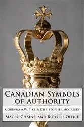 Book cover of Canadian Symbols of Authority by Corinna Pike