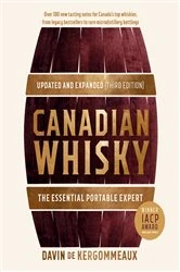 Book cover of Canadian Whisky, Updated and Expanded (Third Edition) by Davin de Kergommeaux