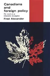 Book cover of Canadians and Foreign Policy by Frederick Alexander