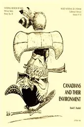 Book cover of Canadians and their environment by David T. Ruddel