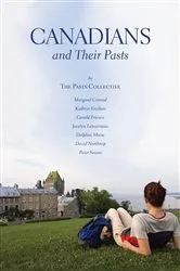 Book cover of Canadians and Their Pasts by Margaret Conrad