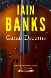 Book cover of Canal Dreams by Iain Banks