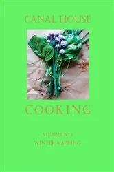 Book cover of Canal House Cooking Volume N° 3 by Christopher Hirsheimer
