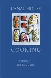 Book cover of Canal House Cooking Volume N° 5 by Christopher Hirsheimer