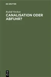 Book cover of Canalisation oder Abfuhr? by Rudolf Virchow