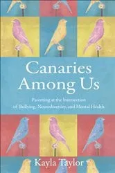 Book cover of Canaries Among Us by Kayla Taylor