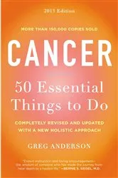 Book cover of Cancer: 50 Essential Things to Do by Greg Anderson