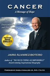 Book cover of Cancer a Message of Hope by Angelo Annaloro Jr.