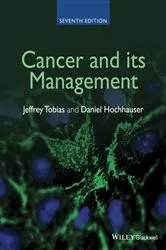 Book cover of Cancer and its Management (7th ed.) by Jeffrey S. Tobias