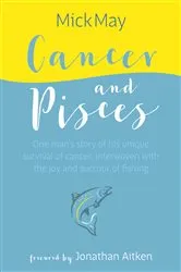 Book cover of Cancer and Pisces by Mick May