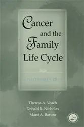 Book cover of Cancer and the Family Life Cycle by Theresa A. Veach