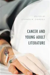 Book cover of Cancer and Young Adult Literature by Stephen M. Zimmerly