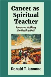 Book cover of Cancer as Spiritual Teacher by Donald T. Iannone