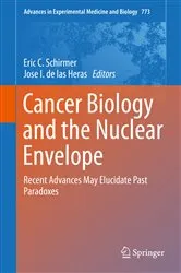 Book cover of Cancer Biology and the Nuclear Envelope by Eric C. Schirmer