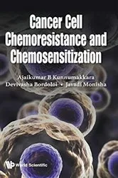 Book cover of Cancer Cell Chemoresistance And Chemosensitization by Ajaikumar B Kunnumakkara