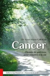 Book cover of Cancer - Chemin de guérison pour renaître à la vie by Unknown
