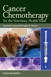 Book cover of Cancer Chemotherapy for the Veterinary Health Team by Kenneth Crump