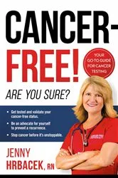 Book cover of Cancer-Free! by Jenny Hrbacek