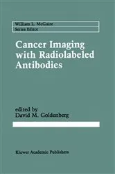 Book cover of Cancer Imaging with Radiolabeled Antibodies by David M. Goldenberg