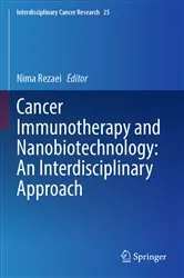Book cover of Cancer Immunotherapy and Nanobiotechnology: An Interdisciplinary Approach by Nima Rezaei