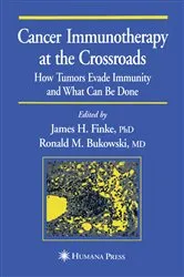 Book cover of Cancer Immunotherapy at the Crossroads by Unknown