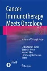 Book cover of Cancer Immunotherapy Meets Oncology by Cedrik Michael Britten
