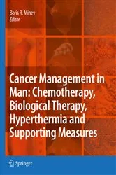 Book cover of Cancer Management in Man: Chemotherapy, Biological Therapy, Hyperthermia and Supporting Measures by Boris Minev