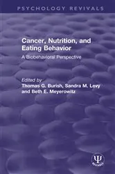 Book cover of Cancer, Nutrition, and Eating Behavior by Thomas G. Burish