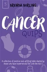 Book cover of Cancer Quips by Brenda Burling