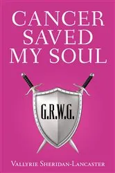Book cover of Cancer Saved My Soul by Unknown